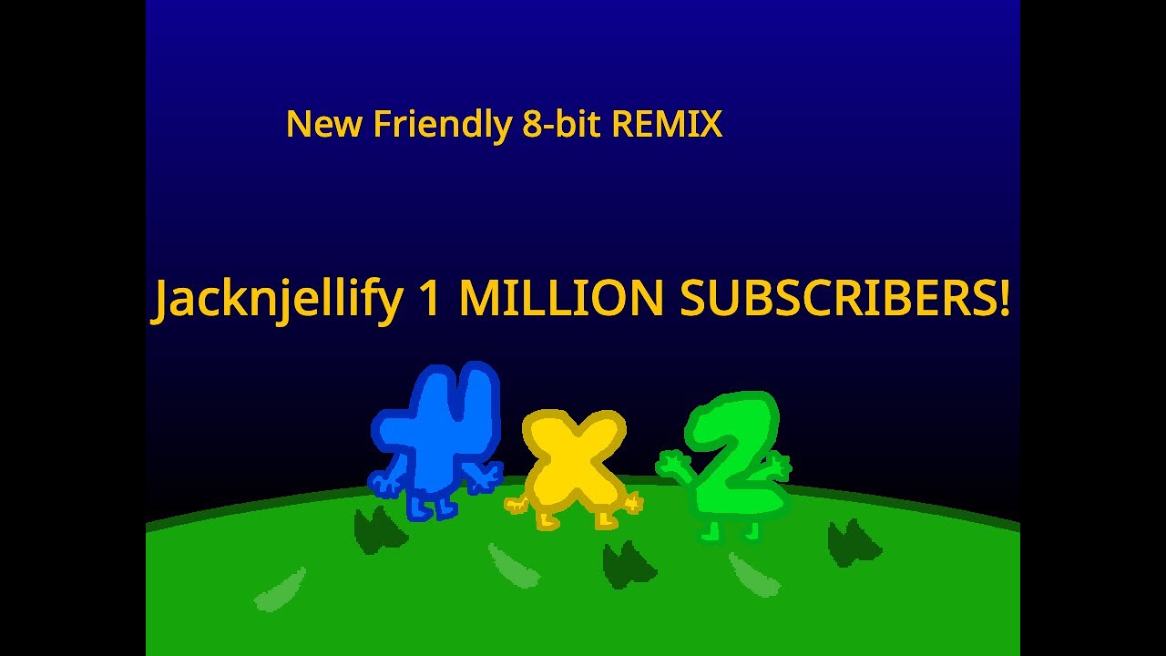 New Friendly 8-bit Remix (jacknjellify 1 Million Subscribers)