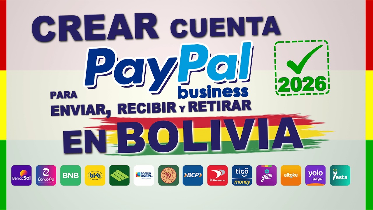 Como CREAR PAYPAL en BOLIVIA 2025 (Actualizado) para RECIBIR y ENVIAR dinero