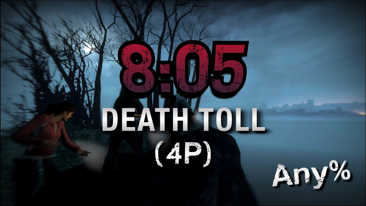 L4D2 - Death Toll (4P - Any%) 8:05 IGT