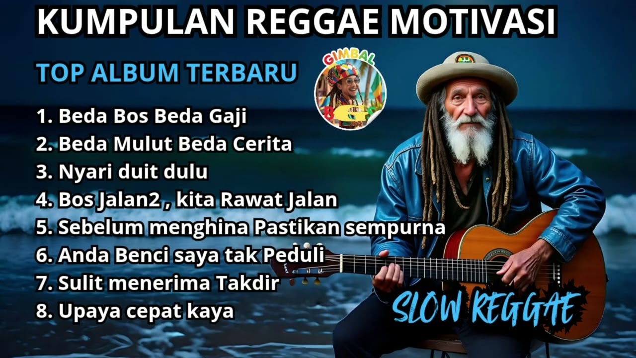 Kumpulan Musik Reggae Slow Motivasi🌴 || Santai Tapi Menyentuh Hati❤ – Gimbal Bos