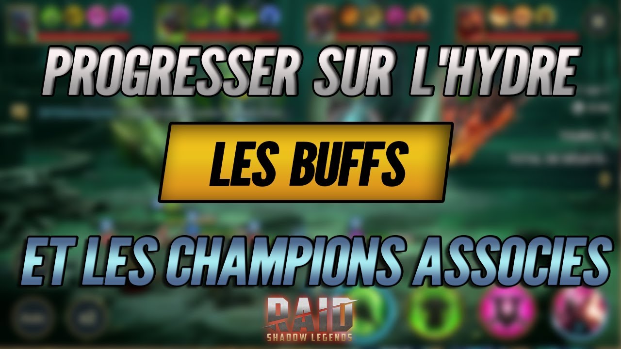 Progresser sur l'Hydre : Les Buffs Importants et les Champions Associés ! - Raid Shadow Legends