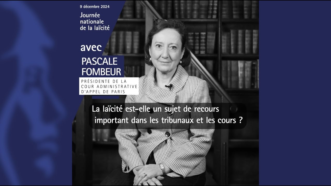 Les juges du fond et la la&iuml;cit&eacute; au quotidien - Pascale Fombeur, cour administrative d&rsquo;appel de Paris