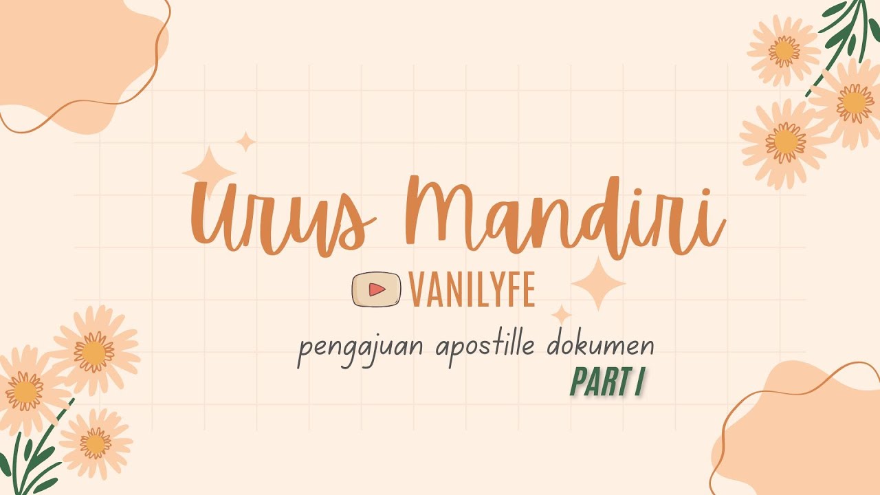 Pengajuan Apostille Part I