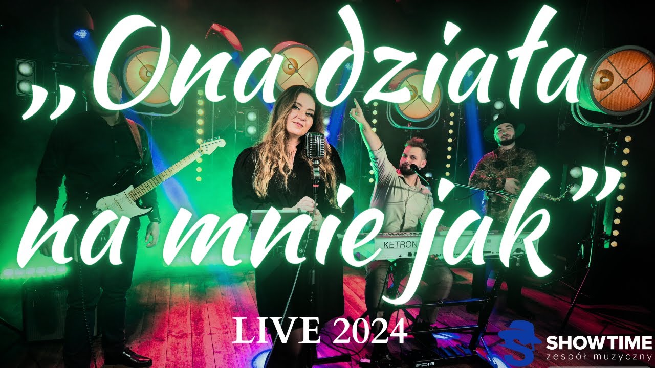 Show Time - Ona działa na mnie jak LIVE 2024 - zesp&oacute;ł na wesele małopolskie