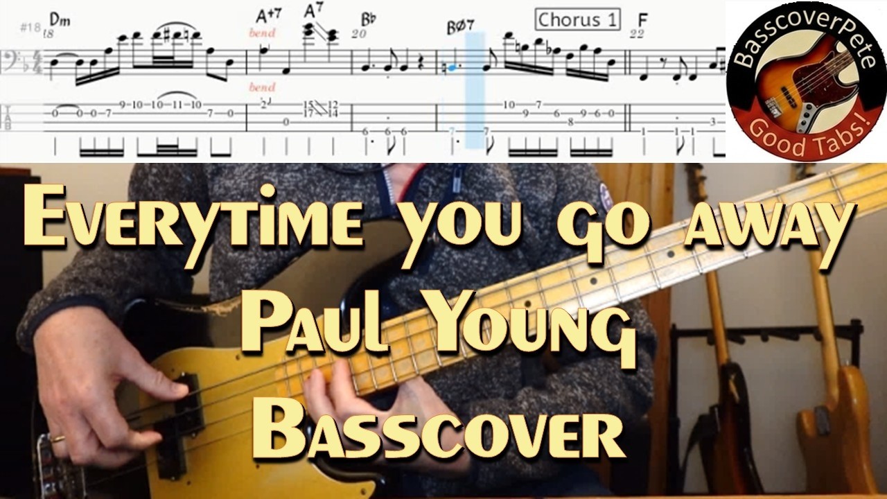 Paul Young - Everytime you go away. Bass Cover Tabs Score Chords