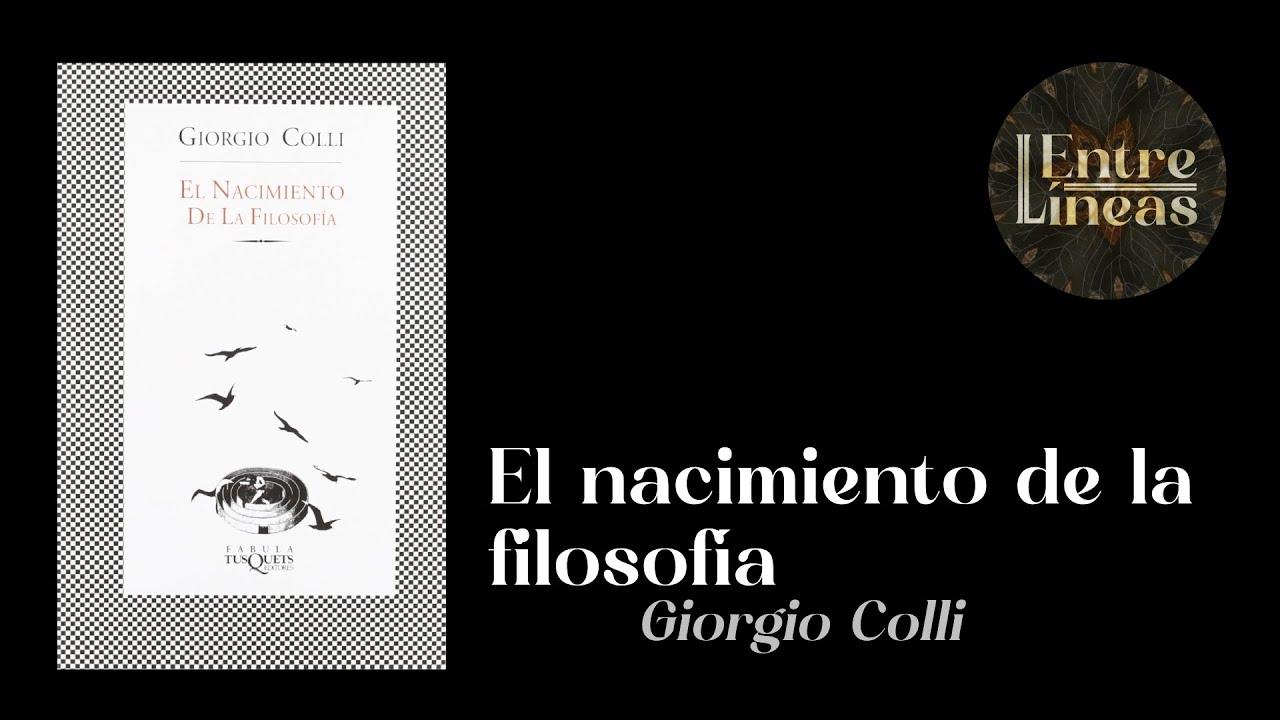 Giorgio Colli. El nacimiento de la filosofía. Cp.2. La señora del laberinto