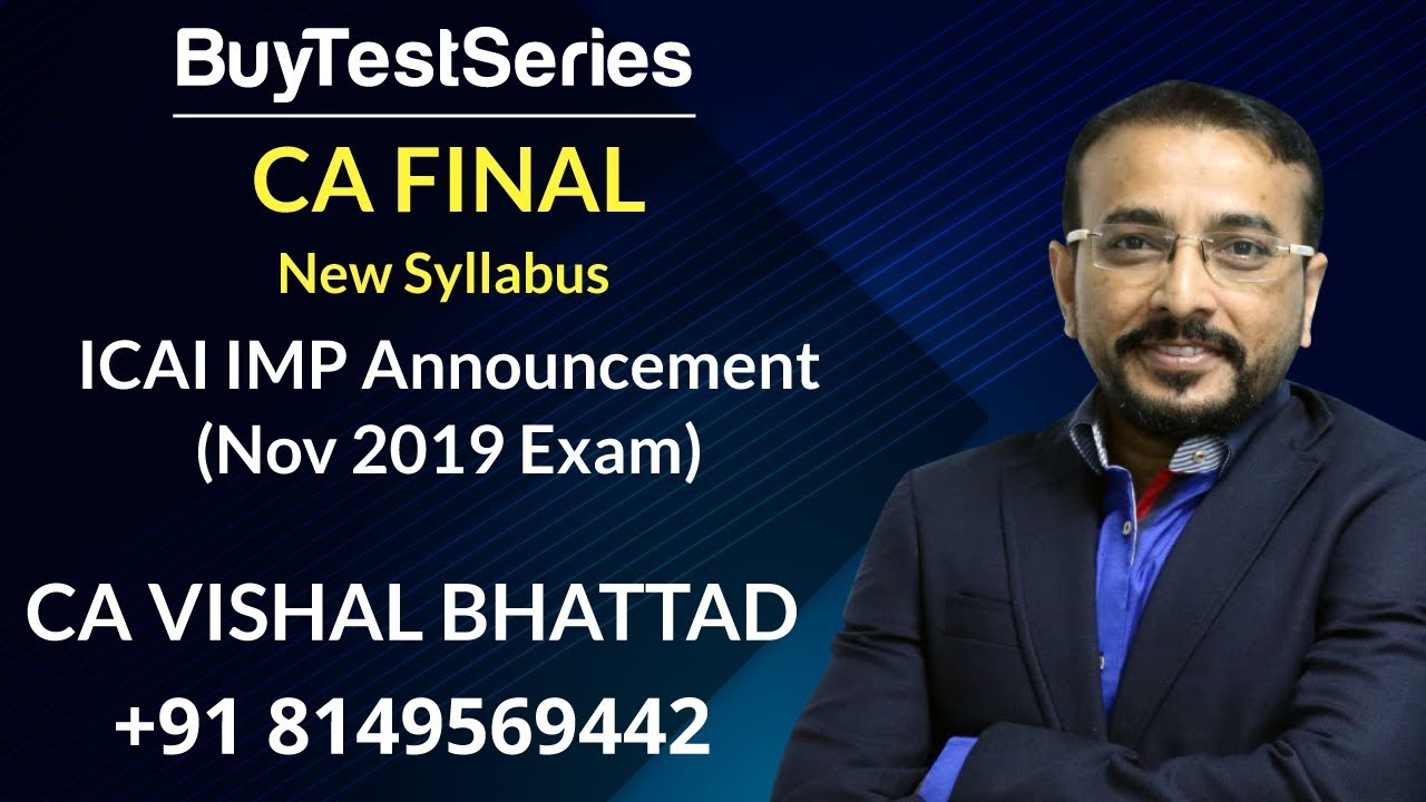 ICAI IMP Announcement Exclusion of Custom IDT Topics for CA Final Old & New Syllabus Nov 2019
