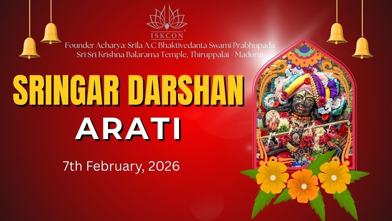🌼SRINGAR ARATI DARSHAN SRI SRI KṚṢṆA BALARAMA TEMPLE 🔶ISKCON Thiruppalai-Madurai  ▶07/02/2026◀