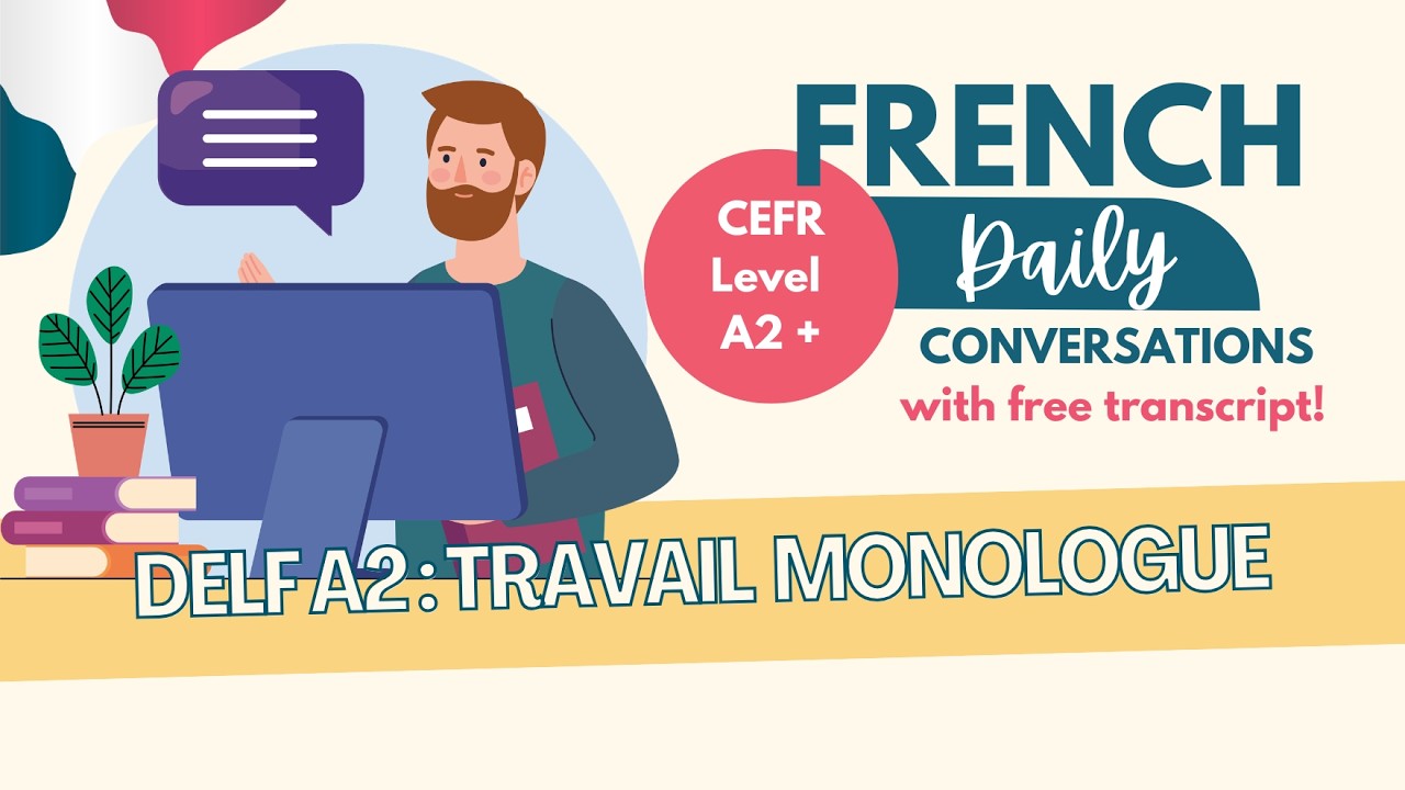 DELF A2 Oral Practice – Ma journée de travail | Monologue suivi | Ep 136 (+ transcript)