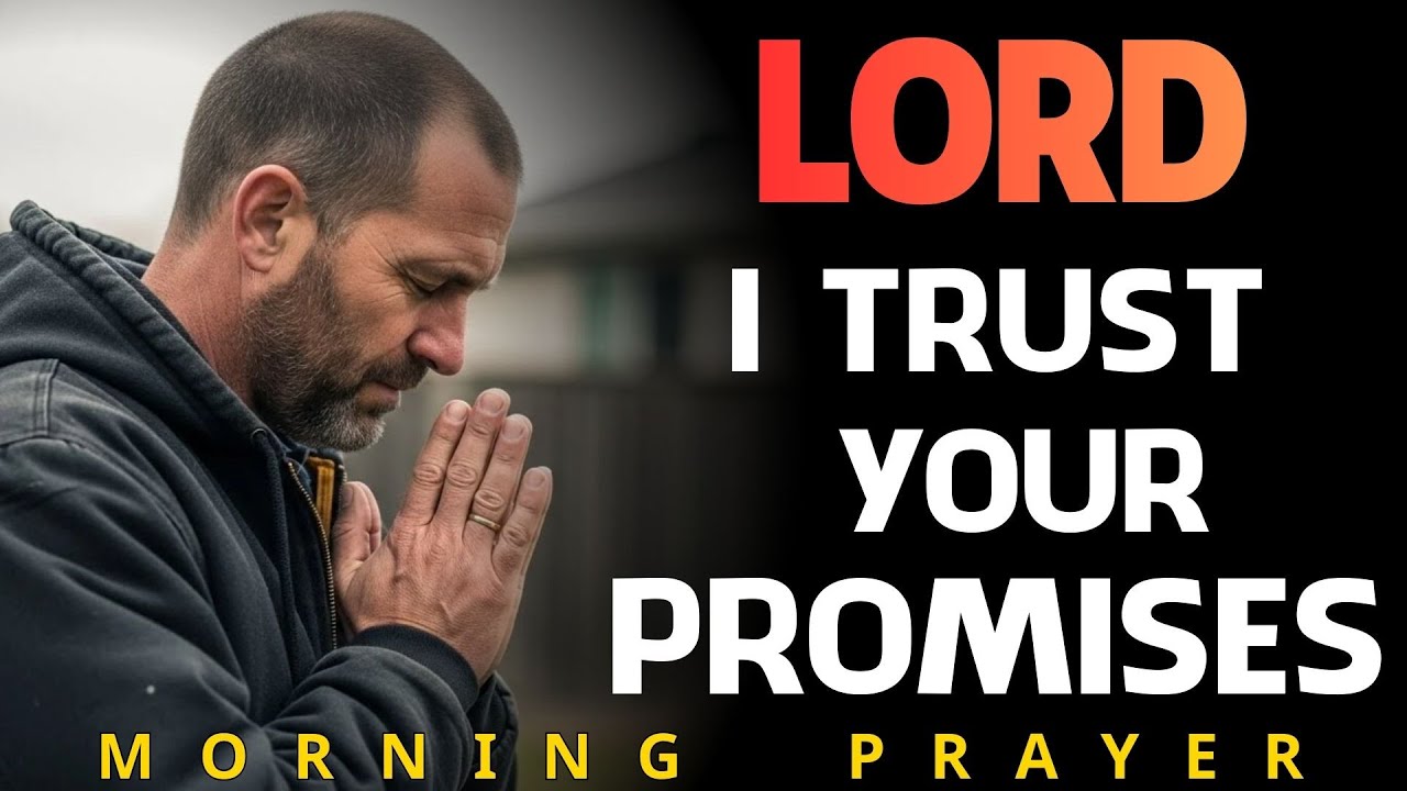 I Will Walk by Faith – Knowing God’s Promises are True | Morning Prayer