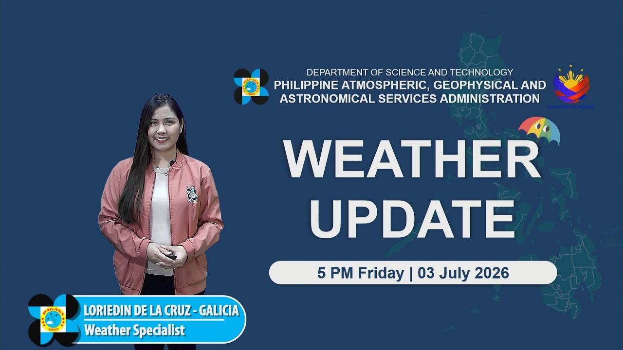 Public Weather Forecast issued at 5:00 PM | July 03, 2026 - Friday
