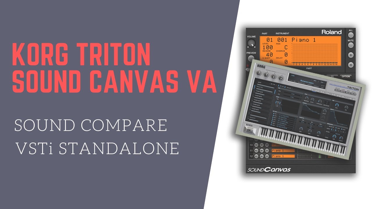 KORG TRITON  | ROLAND SOUND CANVAS VA  | COMPARISON