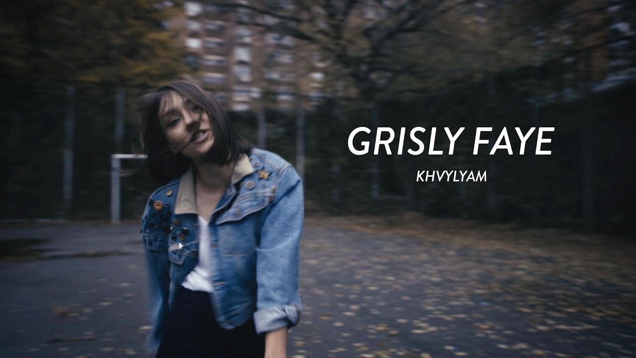 Grisly Faye - Khvylyam