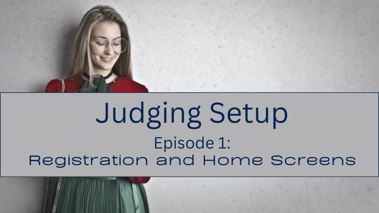 Judging Setup Episode 1:  Registration and Home Pages