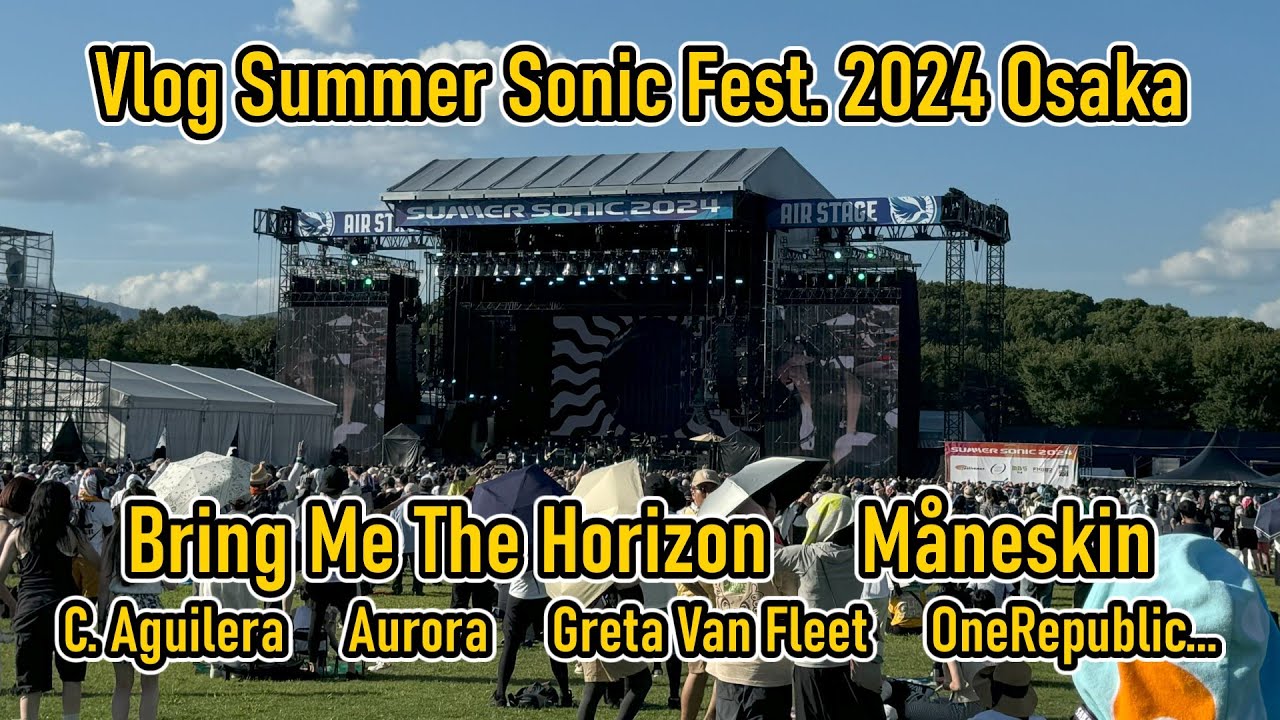Vlog Summer Sonic 2024 Osaka BMTH Måneskin etc...