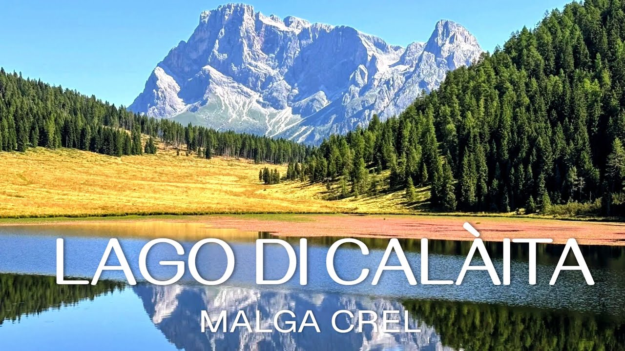 Fantastica escursione dal Lago di Calàita alla Malga Crel: scorci sulle Pale di San Martino