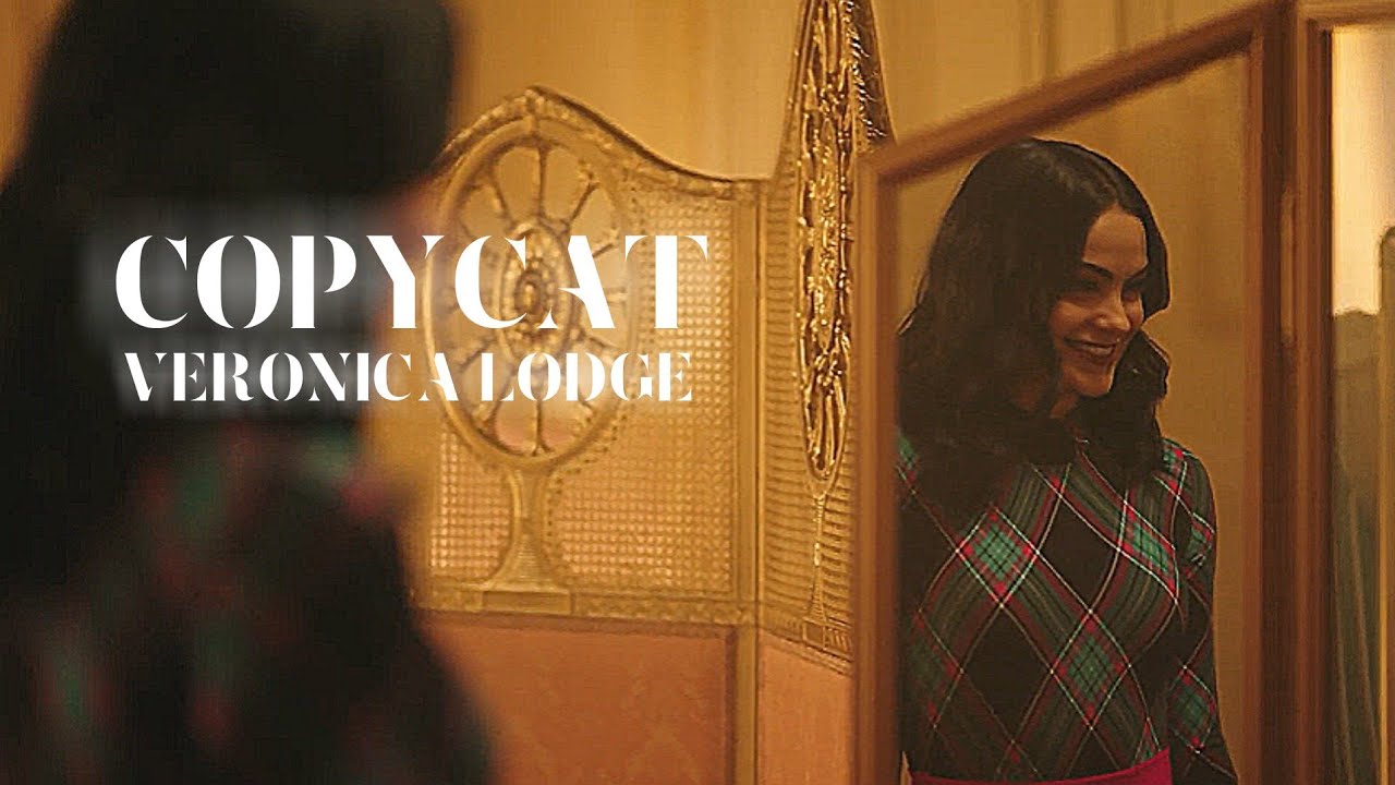 Copycat || Veronica Lodge ||