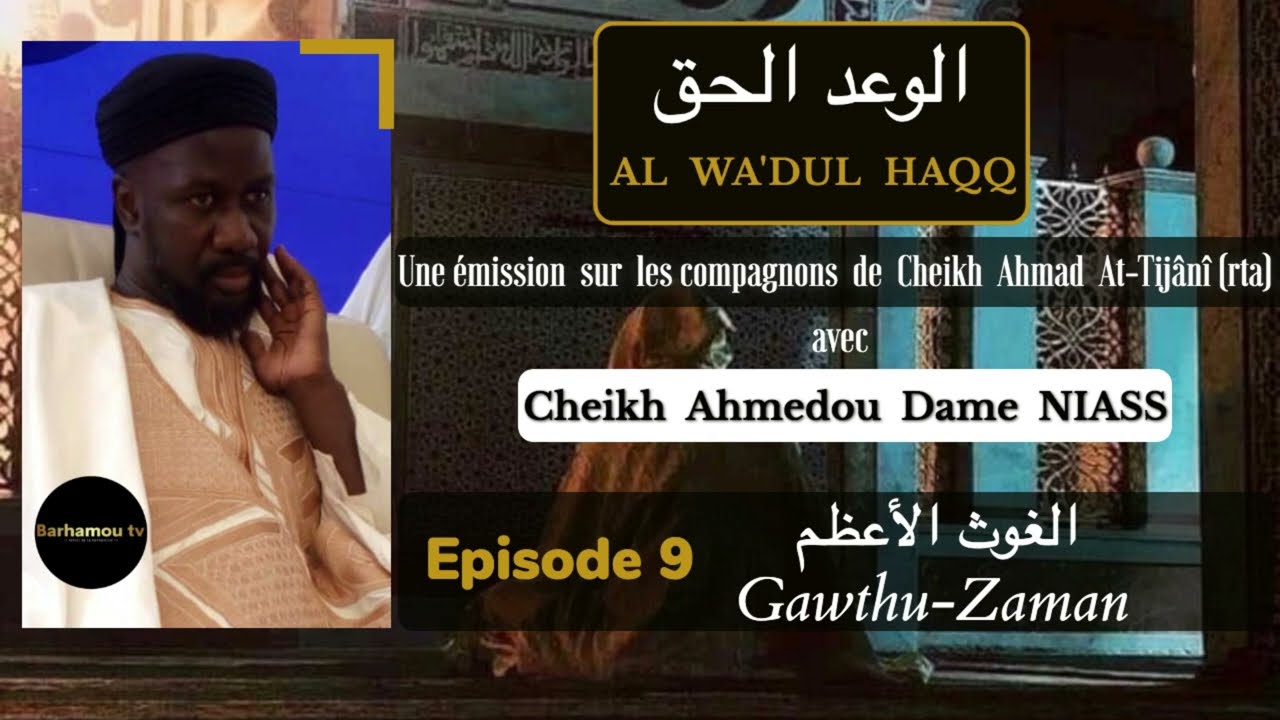 Al  WA'DUL HAQQ - Episode  9