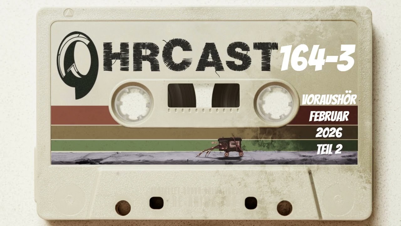 OhrCast 164-3 - Update und Voraushör Hörspielmonat Februar 2026 Teil 2