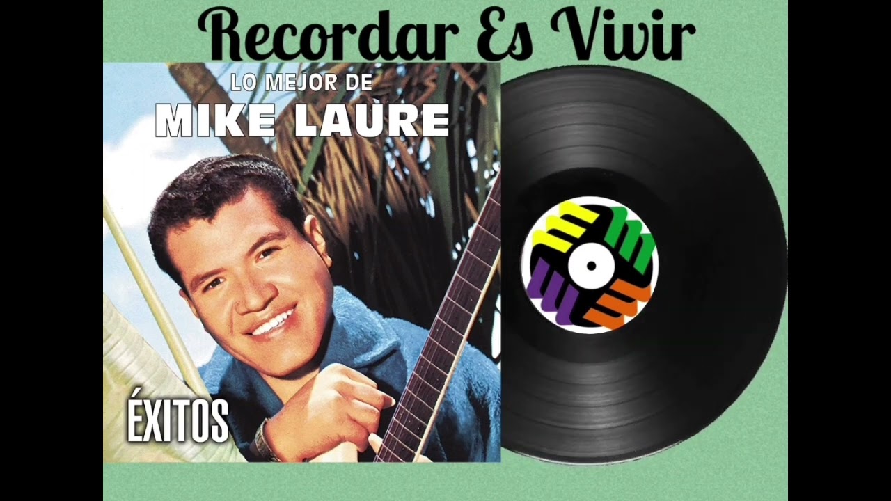 Mike Laure - Cumbias Inolvidables