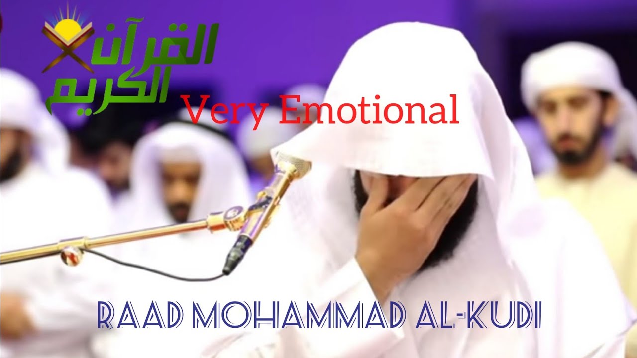 Very Emotional Quran Recitation / Raad Mohammad Al-Kudri/ Surah Taha (100-135)/