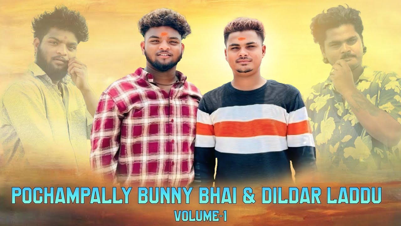 POCHAMPALLY BUNNY BHAI & DILDAR LADDU  VOLUME-1 || SINGER : SAI KIRAN GOGIKAR || TELANGANATEENMAAR