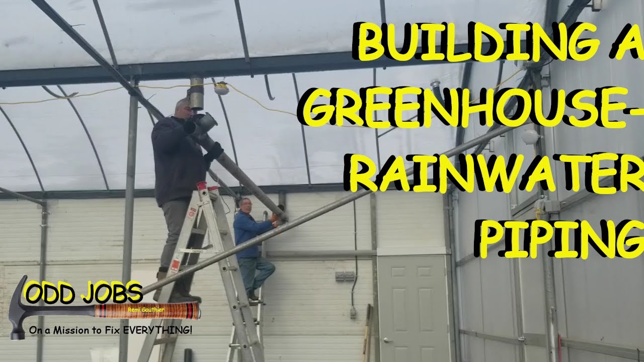 Building a Greenhouse- Rainwater Piping