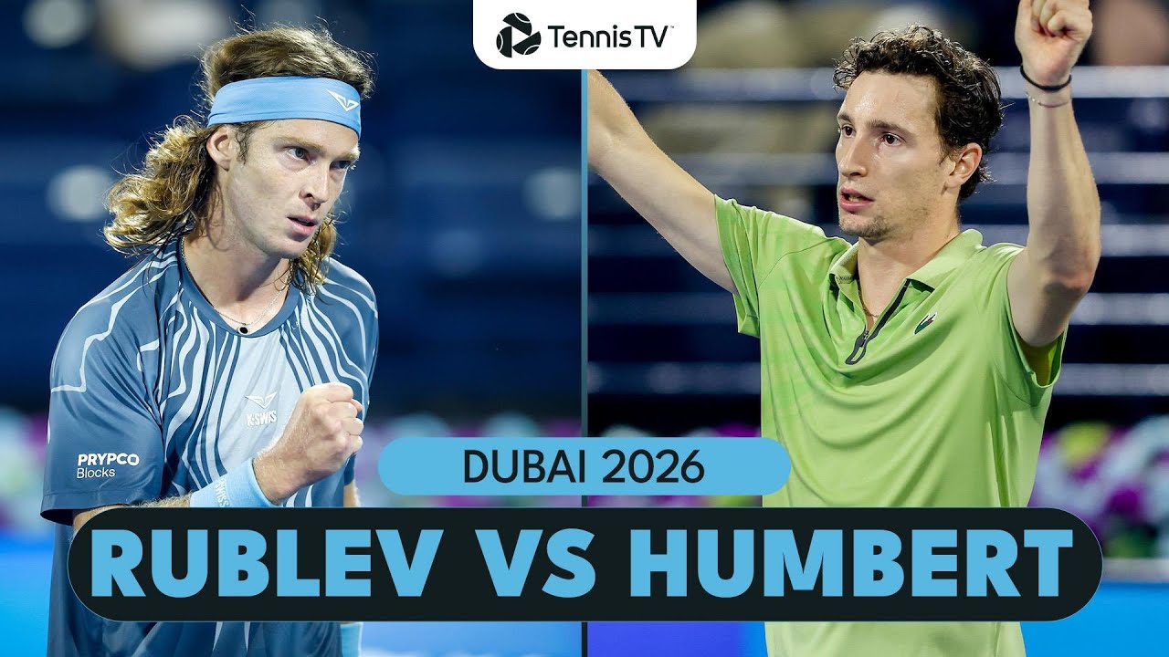 Andrey Rublev vs Ugo Humbert For Place In Dubai Quarter-Finals 🤩 | Dubai 2026 Highlights