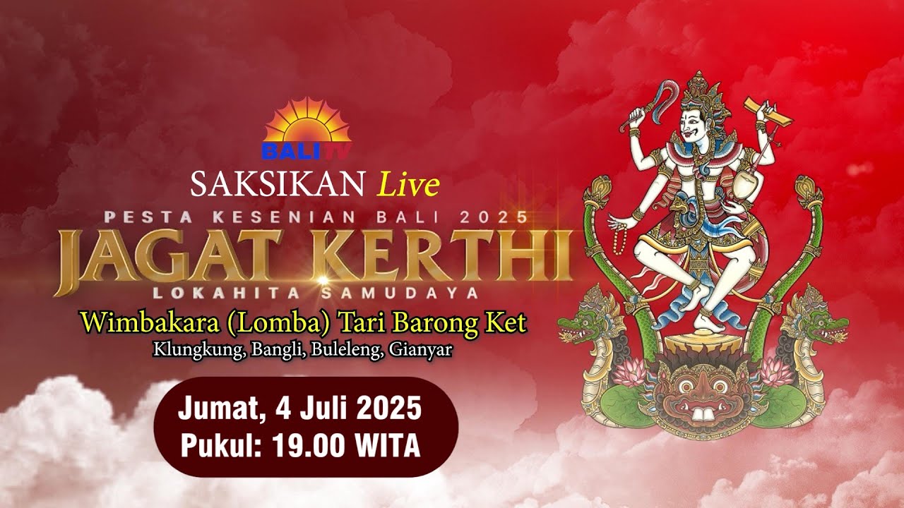 LIVE PKB 2025 LOMBA TARI BARONG KET - DUTA KLUNGKUNG BANGLI BULELELNG GIANYAR