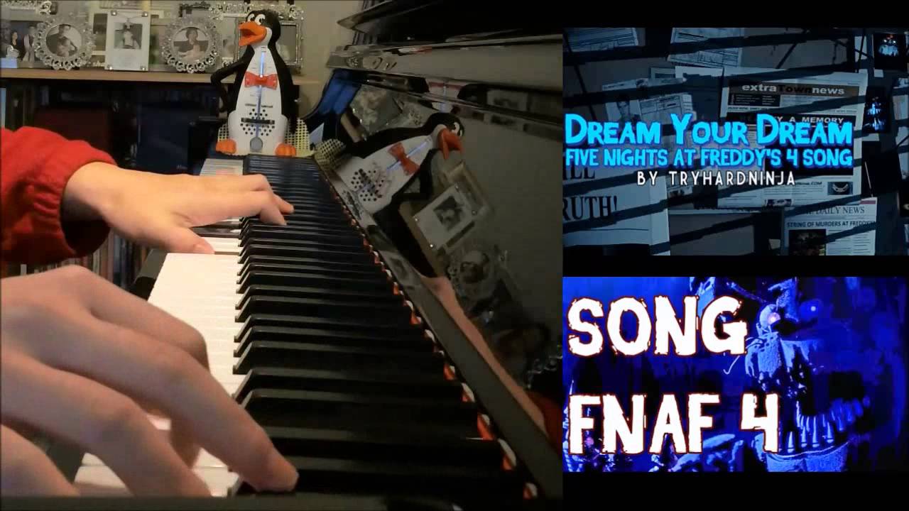 Five Nights At Freddy's 4 SONG - Dream Your Dream - TryHardNinja (Advanced Piano Cover)