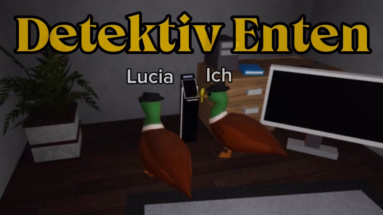 Wir sind ENTEN äh DETEKTIVE 🕵️‍♀️🦆