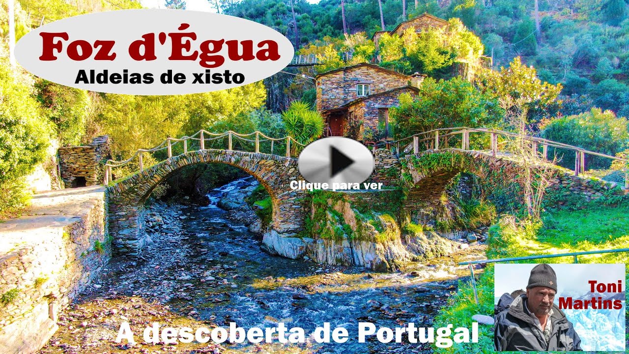 Descubra a Beleza de Foz d'Égua - Uma das aldeias de xisto mais belas de Portugal