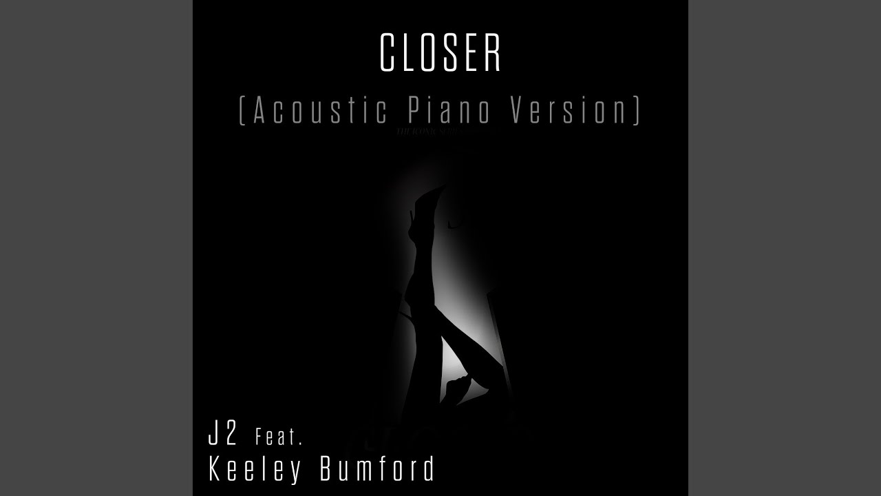 Closer (Acoustic Piano Version)