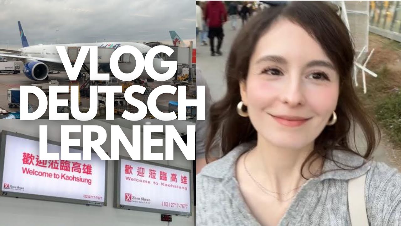 GERMAN LEARNING VLOG: Wortschatz am Flughafen - Real-Life German