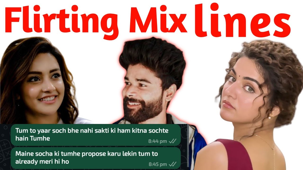 Use These 20 Best MIX Flirting Line's and thank me leter ! Breakup, Unknown girl,crush , girlfriend