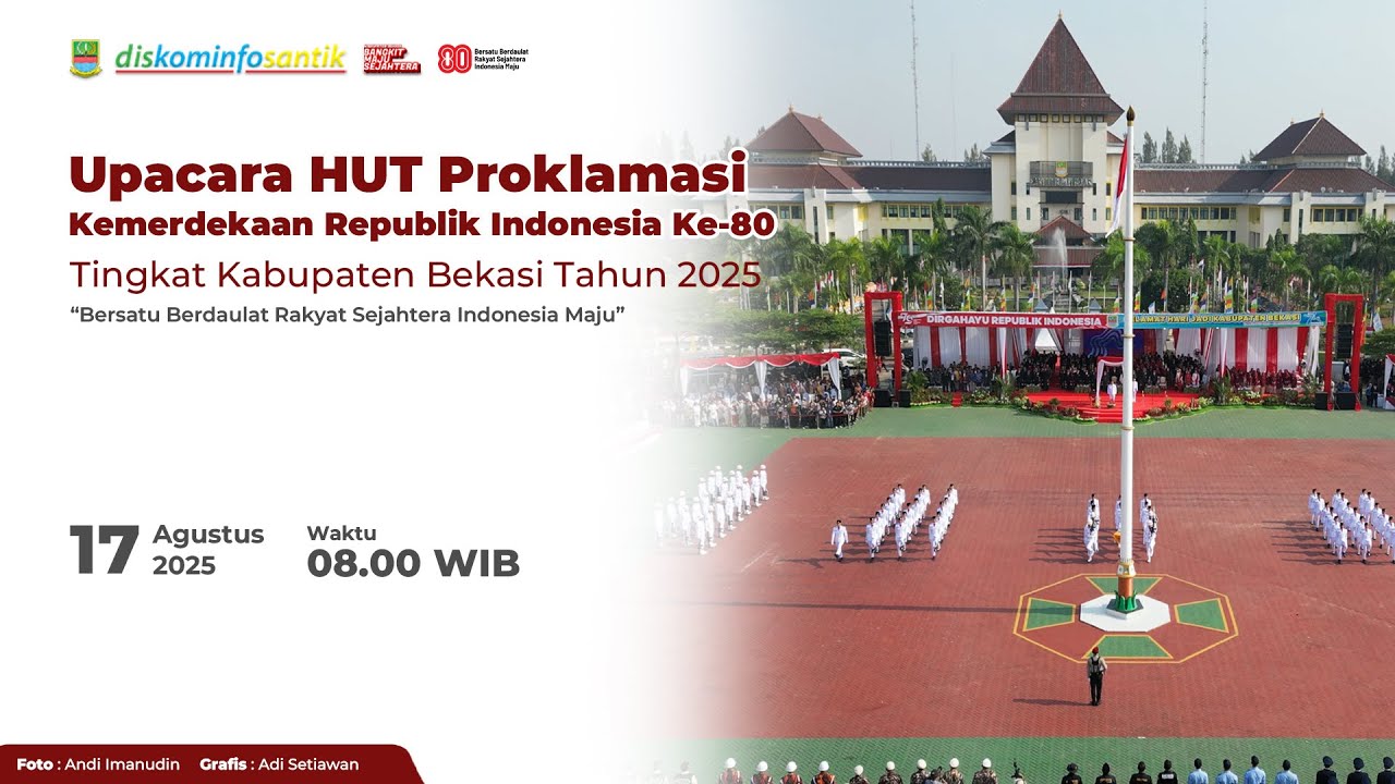 #LIVE : Peringatan HUT Proklamasi Kemerdekaan Republik Indonesia Ke-80 Tingkat Kabupaten Bekasi