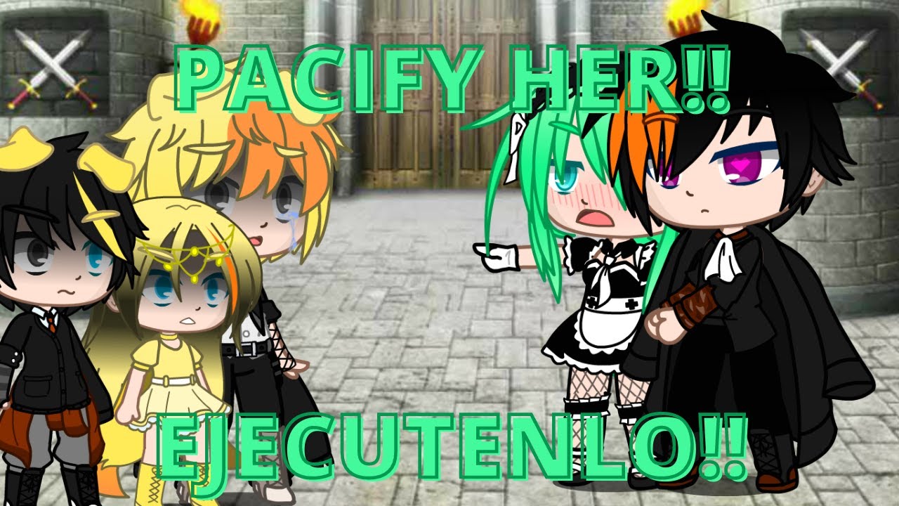 Pacify her! (Ejecutenlo!)// meme Gacha club// Mikellino// 1/2?