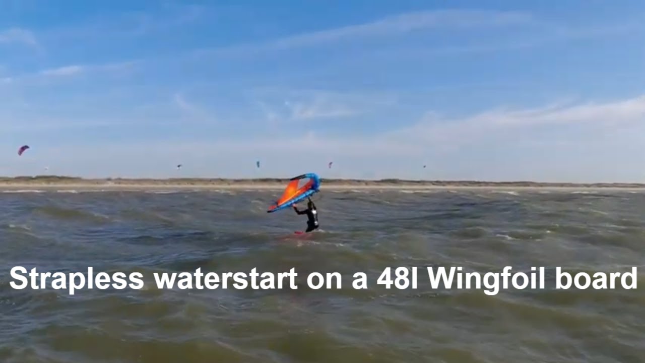 Strapless waterstart on a 48l wingfoil board...