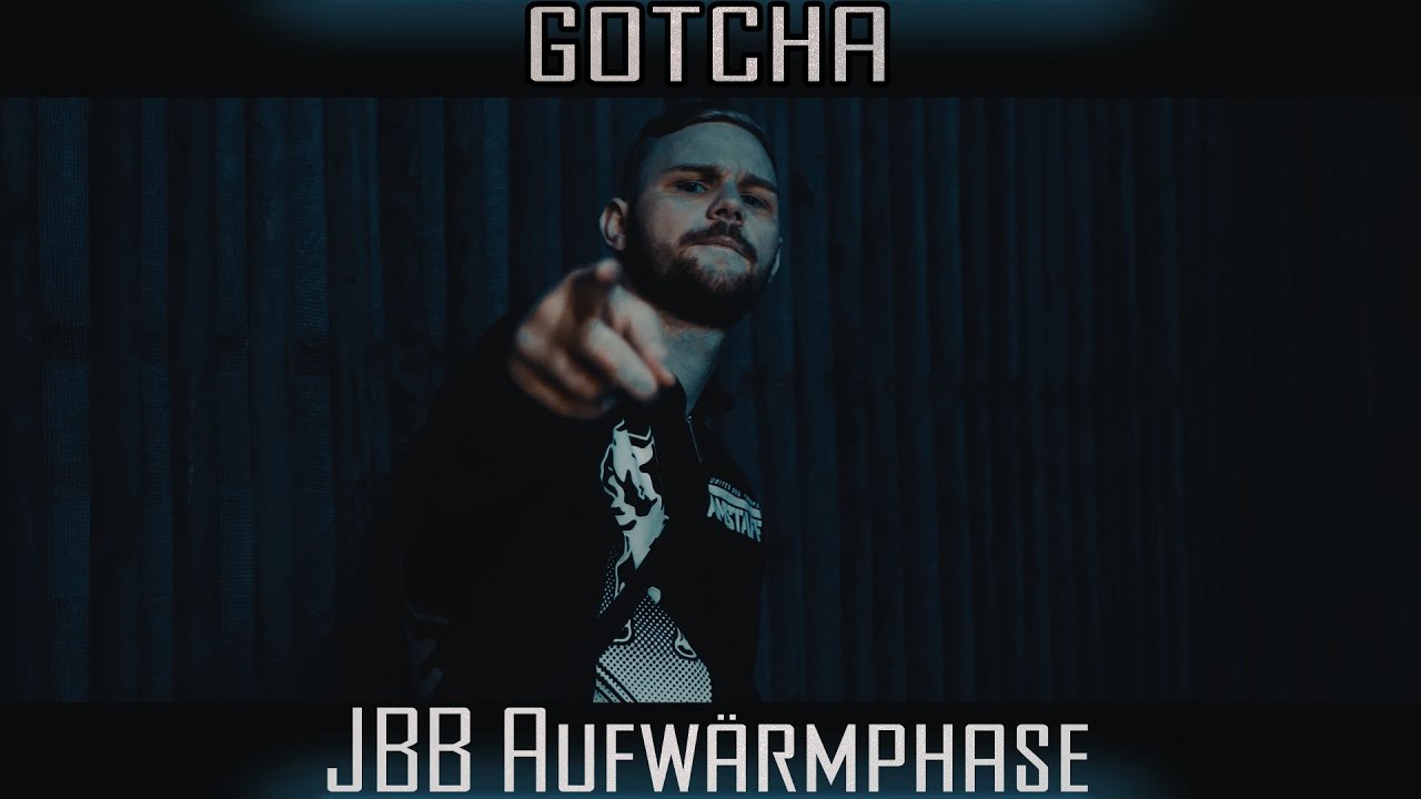 Gotcha - ❌JBB AUFWÄRMPHASE❌