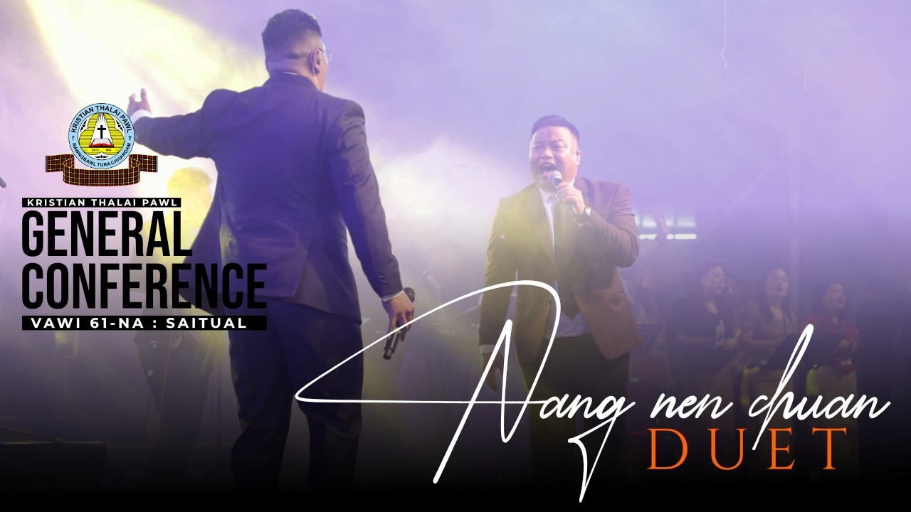 Jerry & Isaac - Nang nen chuan | Fakna Inkhawm (March 1, 2026) | KTP General Conference 2026