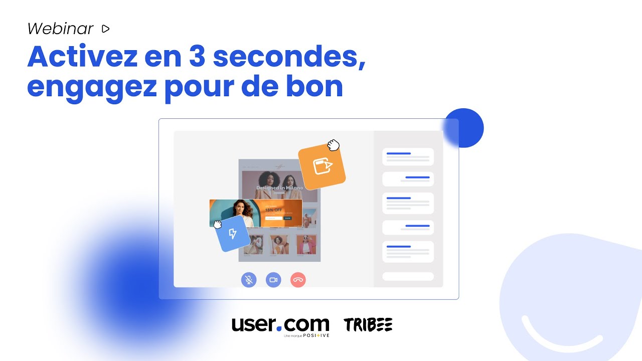 [WEBINAR] Activez en 3 secondes, engagez pour de bon – User.com x Tribee