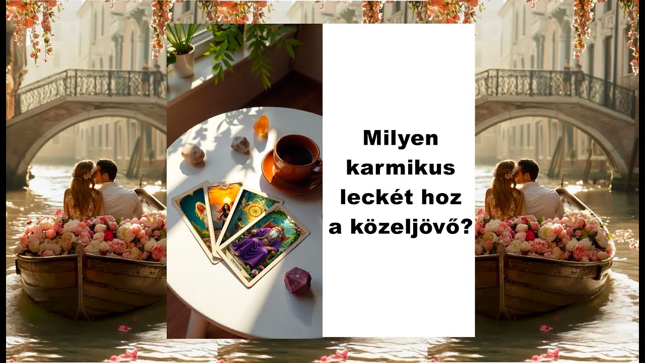 Milyen karmikus leckét hoz a közeljövő? Meggyógyulhat-e az, ami köztetek van? Van megoldás?