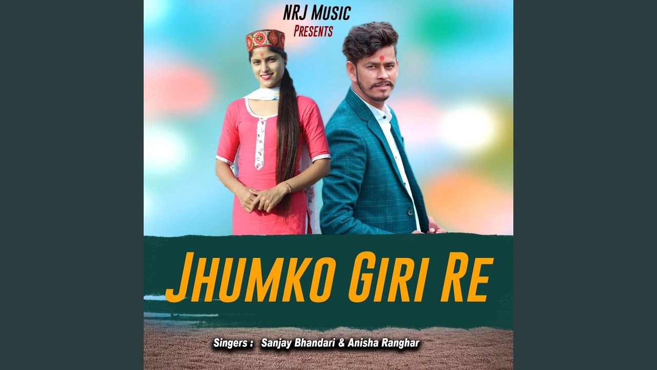 Jhumka Giri Re (Garhwali Song)
