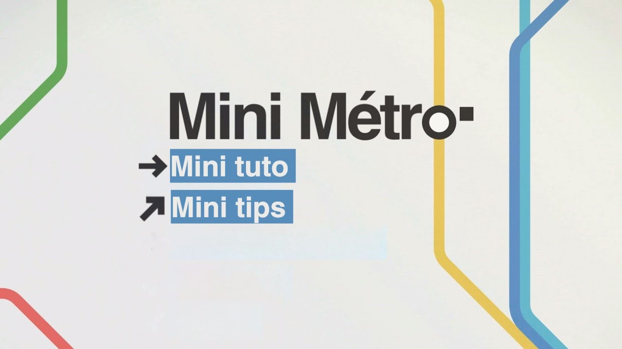 [SOLUCE] Mini M&eacute;tro | Tips & tuto pour atteindre +2000 passagers
