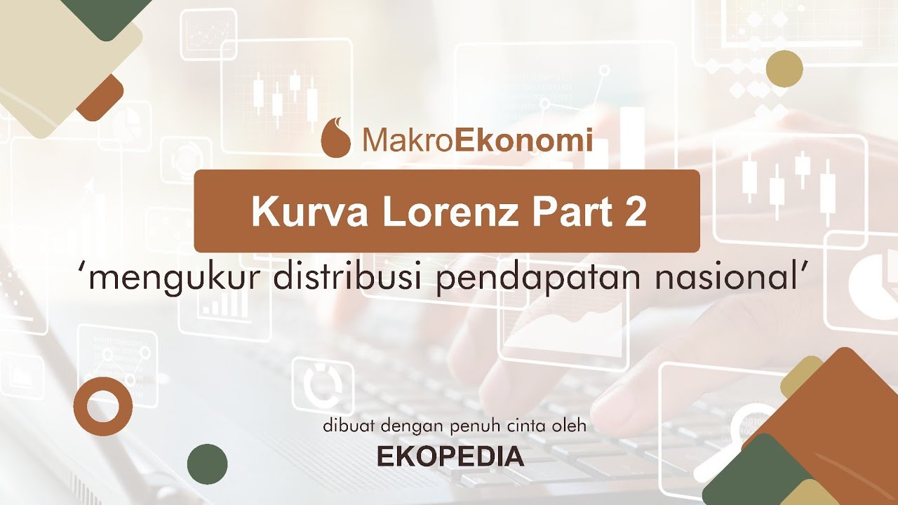Pendapatan Nasional Distribusi Pendapatan Kurva Lorenz Part 2