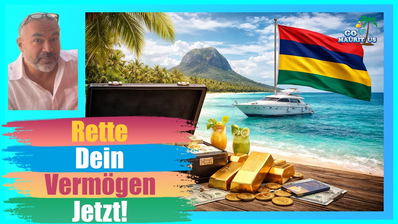 Mauritius - So bringst du dein Vermögen vor der EU in Sicherheit!