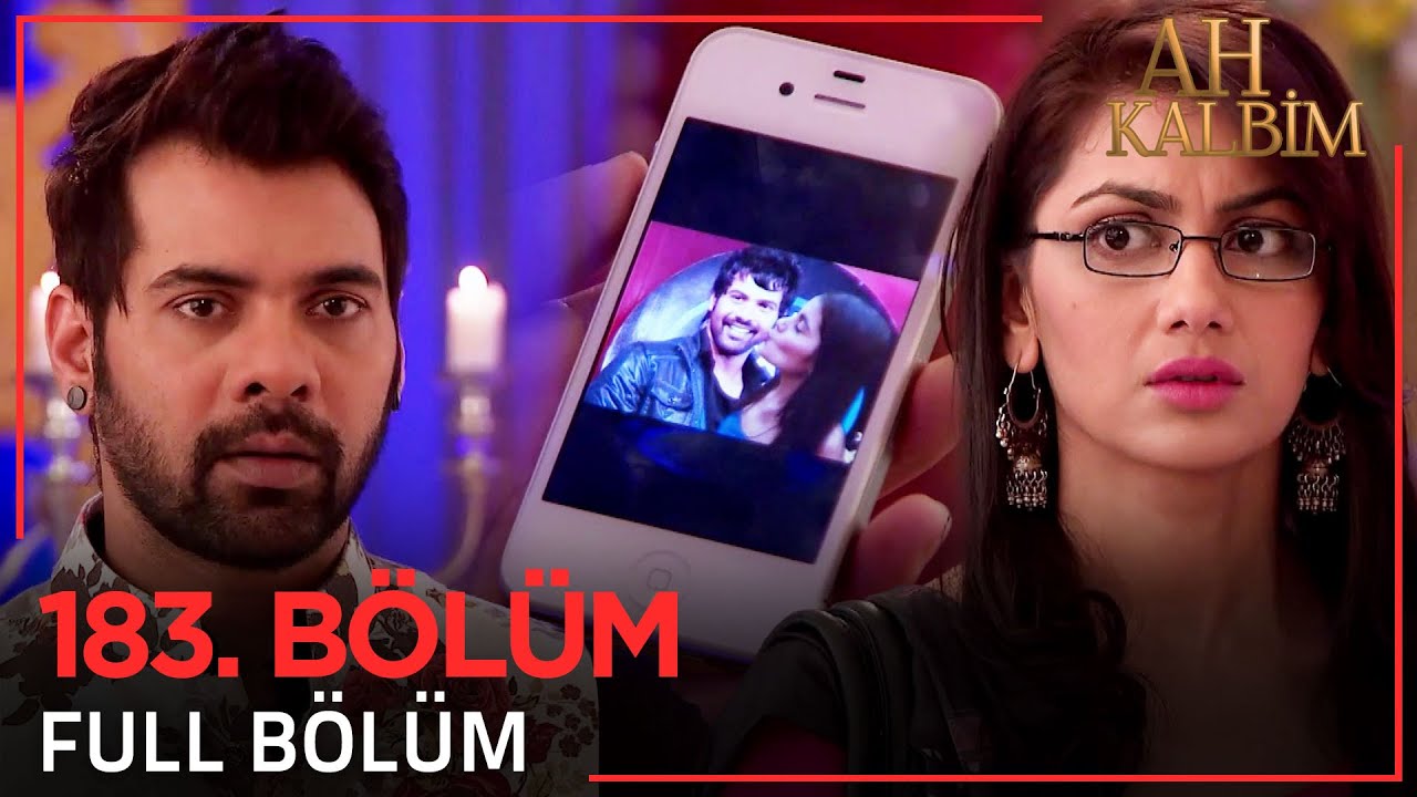 Ah Kalbim 183. Bölüm (Uzun Versiyon)