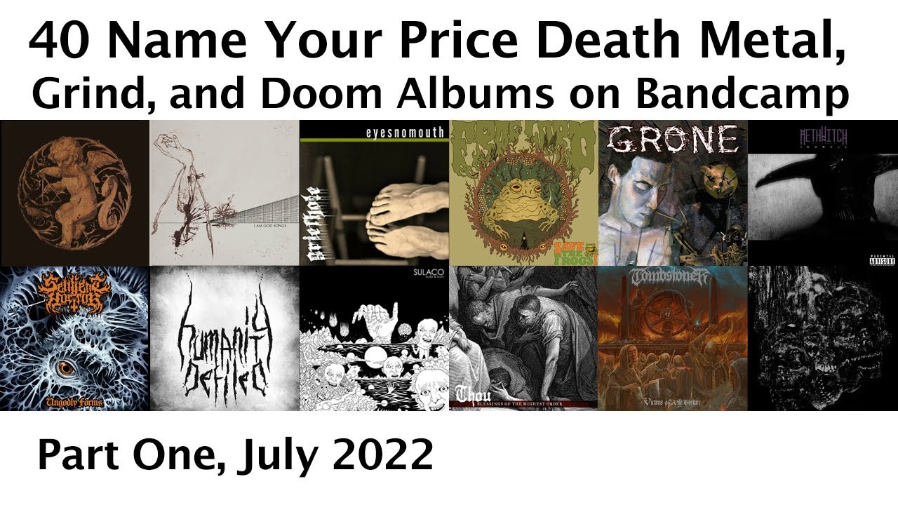 40 Great Name Your Price Death Metal, Grindcore, and Doom Albums on Bandcamp
