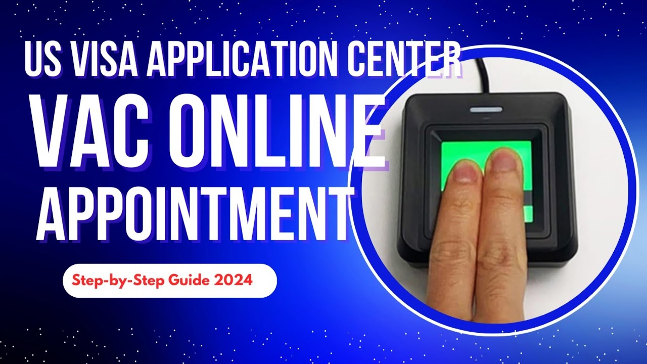How to Get a US Visa Application VAC Online Appointment: Step-by-Step Guide (2024)Biometrics#usvisa