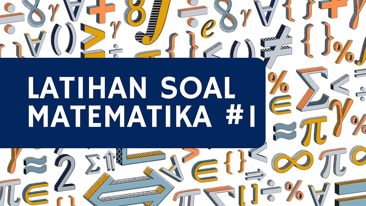 Kumpulan Pembahasan Soal-Soal Matematika - PART#1